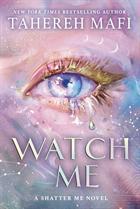Watch Me (Shatter Me Series) - Electric Monkey