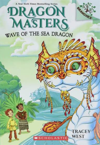 Wave of the Sea Dragon - Dragon Masters - Scholastic USA