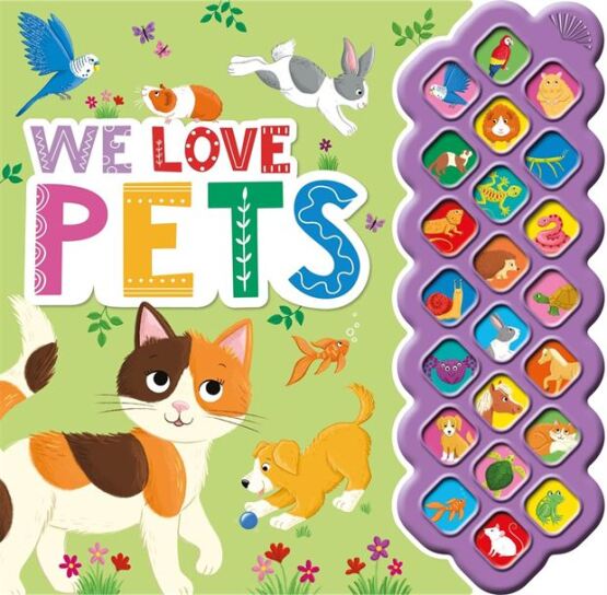 We Love Pets - Shiny Sounds - Igloo Books