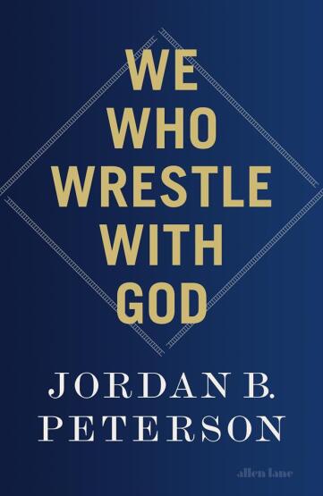 We Who Wrestle With God: Perceptions Of The Divine - Allen Lane