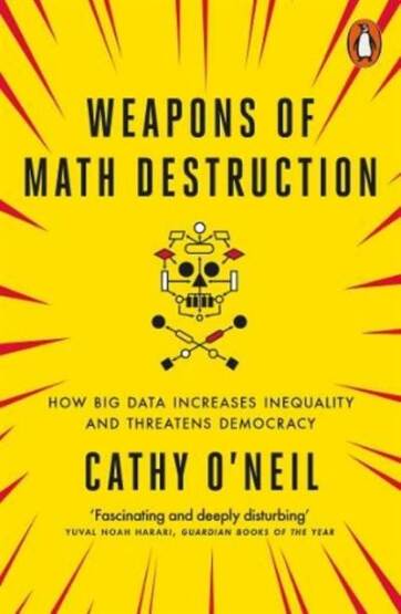 Weapons of Math Destruction - 1