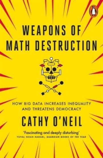 Weapons of Math Destruction - Penguin Books UK