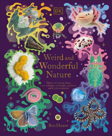 Weird and Wonderful Nature - DK Treasures - 1