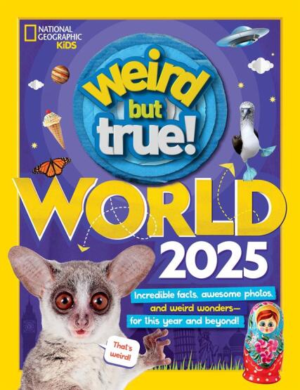Weird But True World 2025
Incredible Facts, Awesome Photos, and Weird Wonders--for This Year and Beyond!
- Weird but True - National Geographic USA