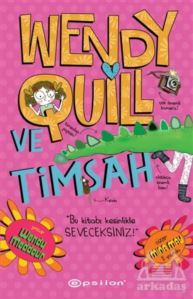 Wendy Quill Ve Timsah - 1