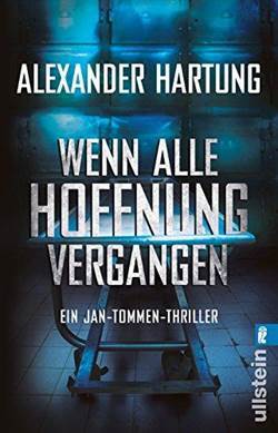 Wenn Alle Hofnung Vergangen (Jan Tommen 3) - Ullstein Verlag