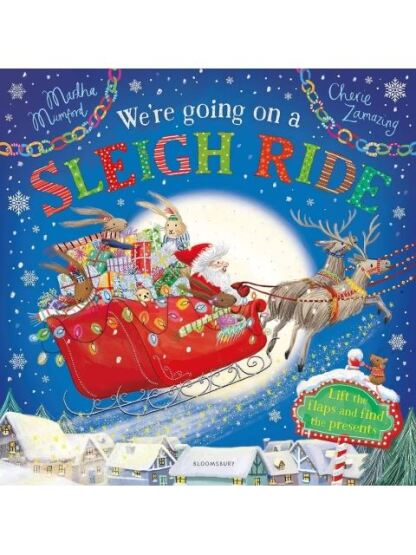 We're Going on a Sleigh Ride - The Bunny Adventures - Bloomsbury