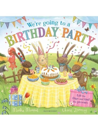 We're Going to a Birthday Party - The Bunny Adventures - Bloomsbury