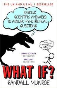 What If? Serious Scientific Answers To Absurd Hypotethical Questions - 1