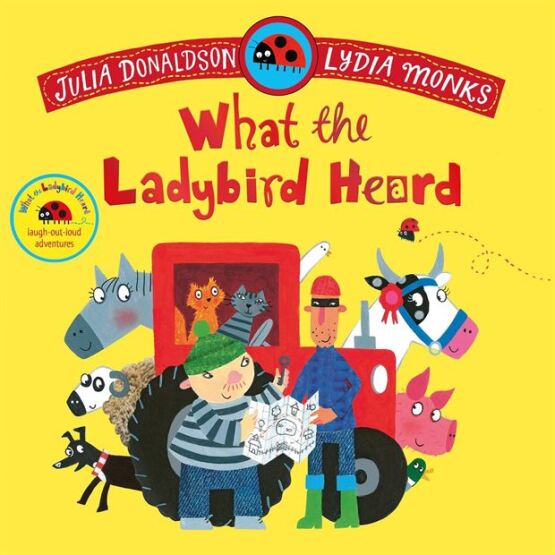 What the Ladybird Heard - Macmillan UK