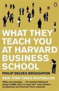 What They Teach You At Harvard Business School - 1