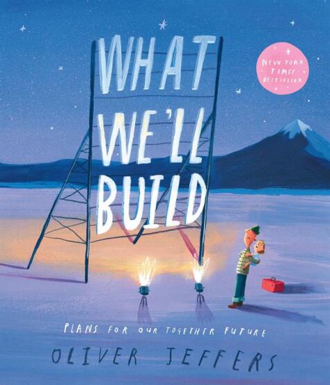 What We'll Build: Plans For Our Together Future - Harper Collins Children