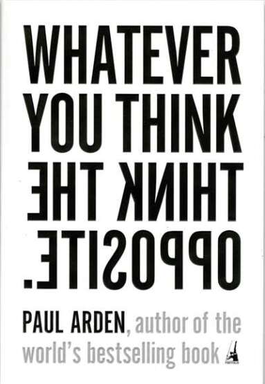 Whatever You Think, Think the Opposite - 1