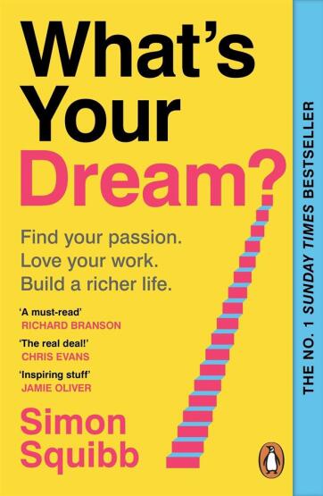 What's Your Dream? Find Your Passion, Love Your Work, Build a Richer Life - Penguin Books UK