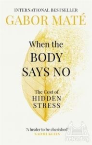 When The Body Says No: The Cost Of Hidden Stress - 1