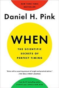 When: The Scientific Secrets Of Perfect Timing - Riverhead Books USA