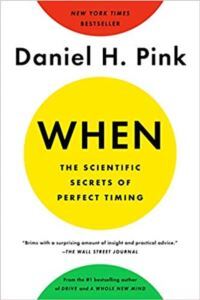 When: The Scientific Secrets Of Perfect Timing - 1