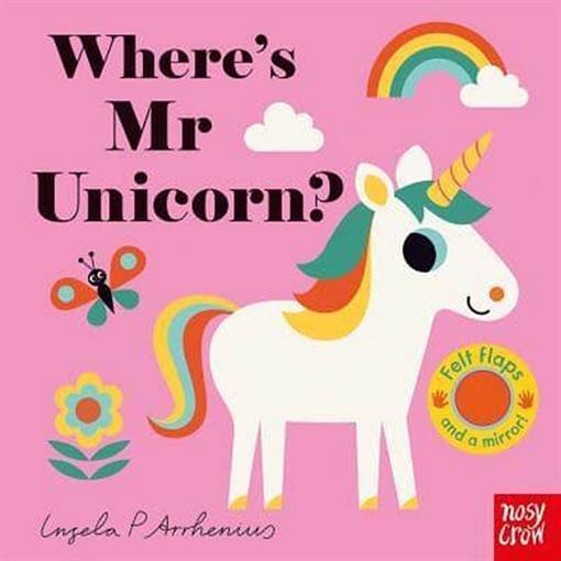 Where's Mr Unicorn? - Felt Flaps - Nosy Crow