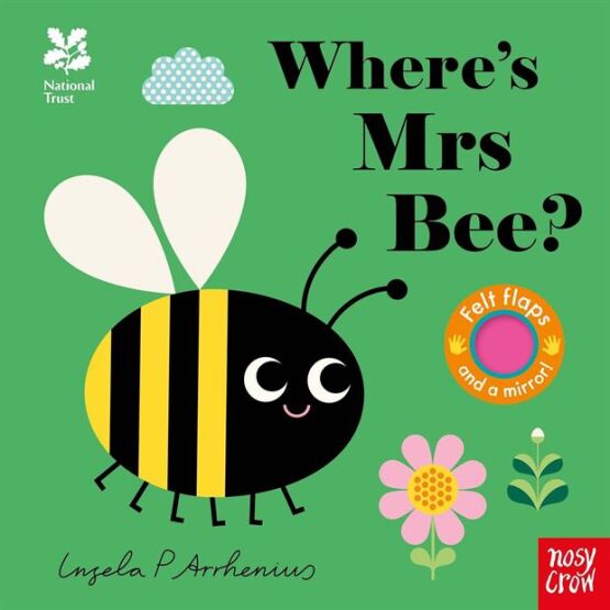 Where's Mrs Bee? (Felt Flaps) - Nosy Crow