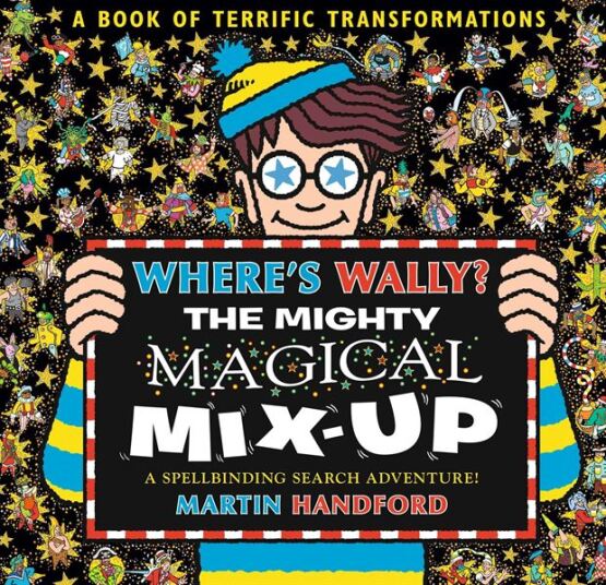Where's Wally? The Mighty Magical Mix-Up - Walker Books