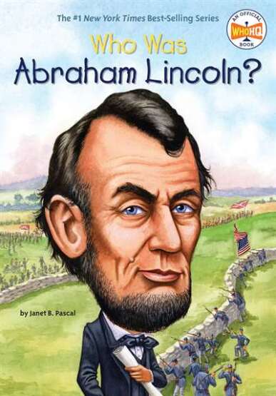 Who Was Abraham Lincoln? - Penguin Workshop USA
