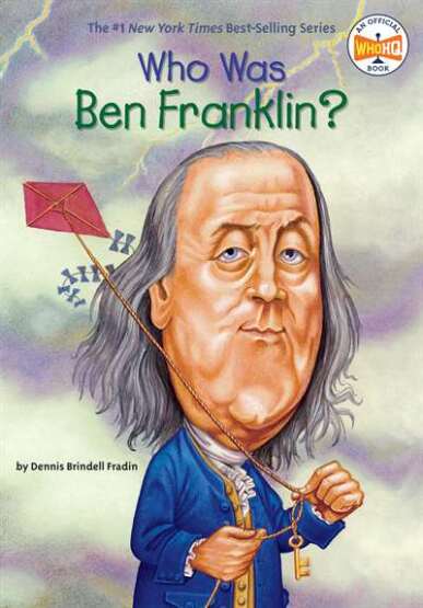 Who Was Ben Franklin? - Penguin Workshop USA
