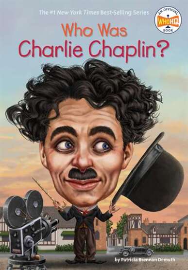 Who Was Charlie Chaplin? - Penguin Workshop USA