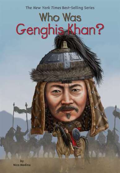 Who Was Genghis Khan? - Penguin Workshop USA