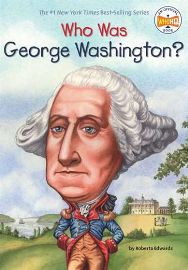 Who Was George Washington? - Penguin Workshop USA