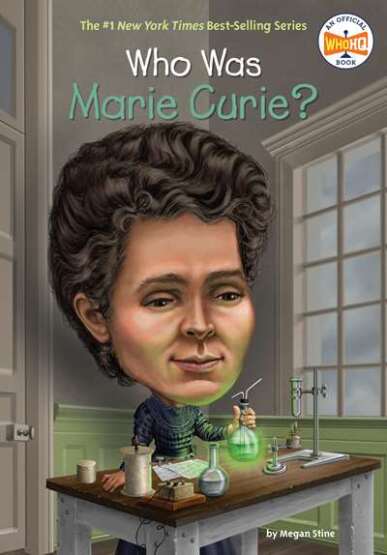 Who Was Marie Curie? - Penguin Workshop USA