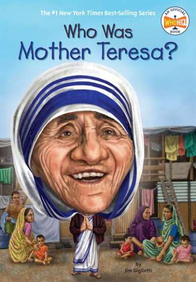 Who Was Mother Teresa? - Penguin Workshop USA