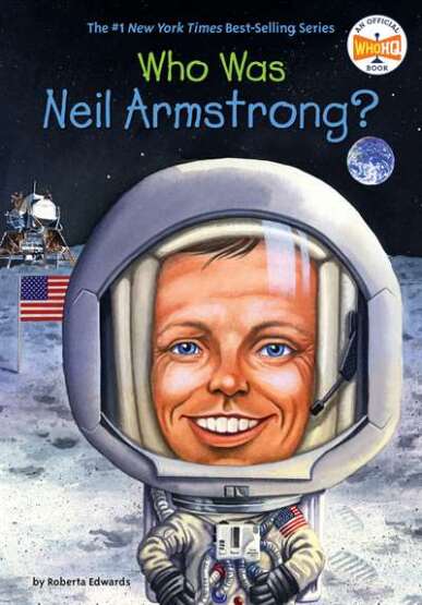 Who Was Neil Armstrong? - Penguin Workshop USA