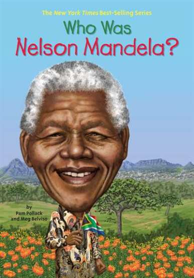 Who Was Nelson Mandela? - Penguin Workshop USA