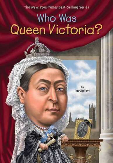 Who Was Queen Victoria? - Penguin Workshop USA