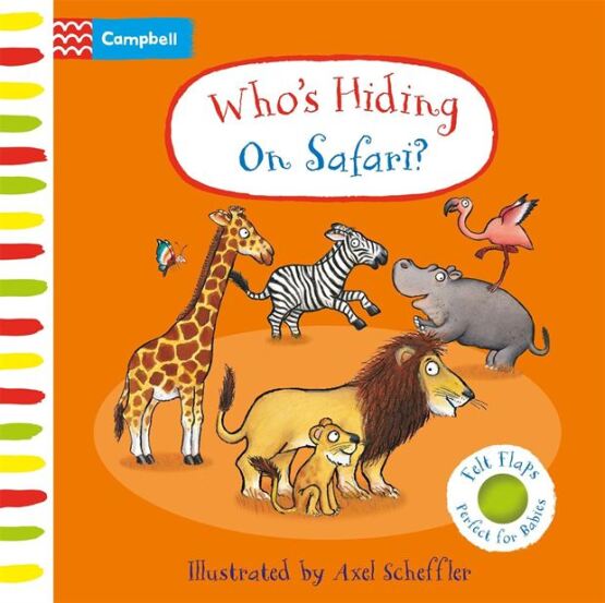 Who's Hiding on Safari? - Campbell Axel Scheffler - Campbell Books