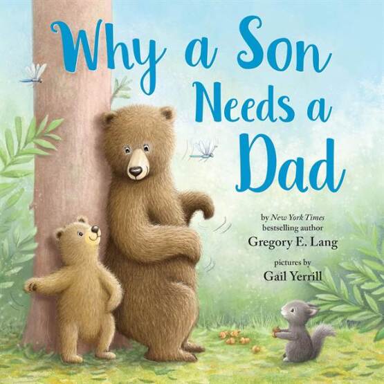 Why a Son Needs a Dad - Sourcebooks