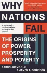 Why Nations Fail: The Origins of Power, Prosperity and Poverty - 1