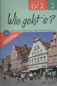 Wie Geht's ? Allemand LV2 - Hachette Livre International