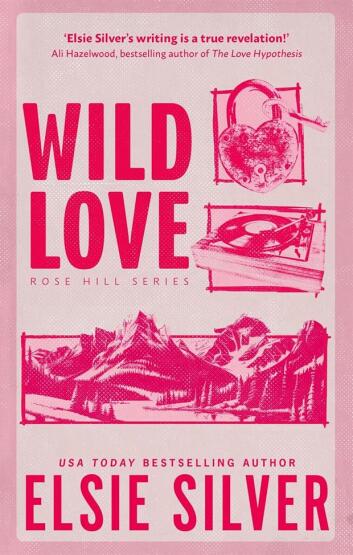 Wild Love (Rose Hill 1) - Piatkus