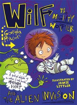 Wilf The Mighty Warrior and the Alien Invasion - Quercus