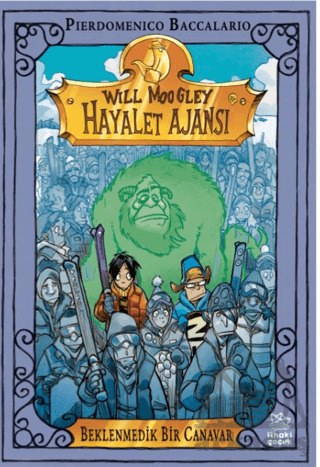 Will Moogley Hayalet Ajansı - 5 Beklenmedik Bir Canavar - İthaki Çocuk Yayınları