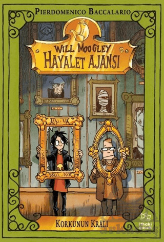 Will Moogley Hayalet Ajansı - 6 Korkunun Kralı - İthaki Çocuk Yayınları