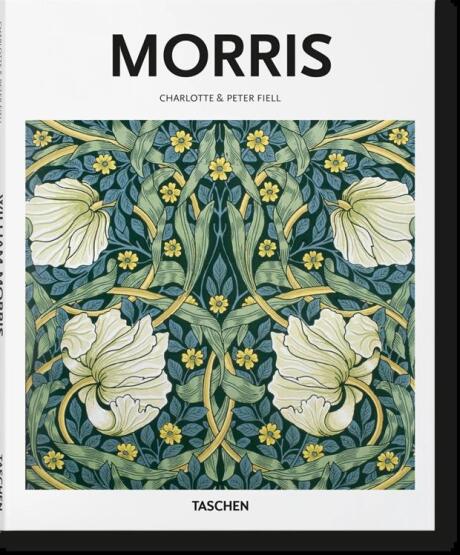 William Morris 1834-1896 : A Life of Art - Taschen