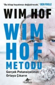 Wim Hof Metodu;Gerçek Potansiyelinizi Ortaya Çıkarın - Pegasus Yayıncılık