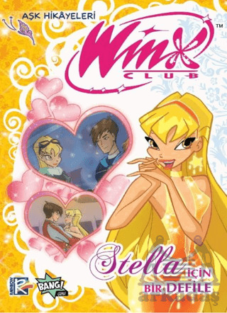 Winx Club Aşk Hikâyeleri: Stella İçin Bir Defile - Komikşeyler Yayıncılık