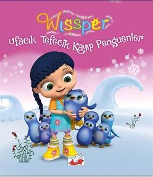 Wissper; Ufacık Tefecik Kayıp Penguenler - 1