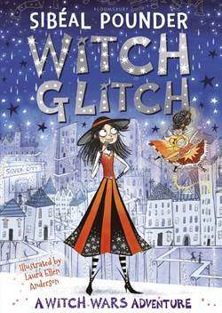 Witch Glitch (Witch Wars) - Bloomsbury