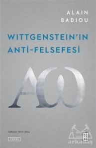 Wittgenstein'ın Anti-Felsefesi - Ketebe Yayınları