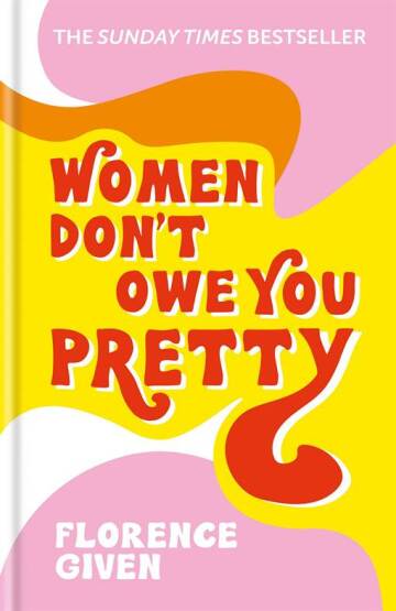 Women Don't Owe You Pretty - 1