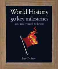 World History: 50 Key Milestones - Quercus